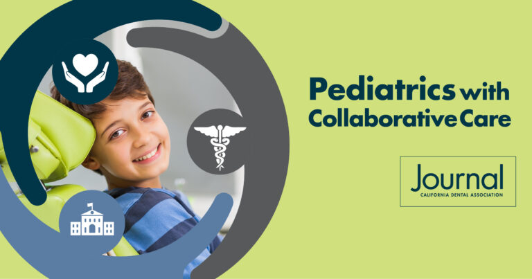 Pediatrics with Collaborative Care Journal California Dental Association